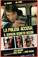 Poster de la película La polizia accusa: il servizio segreto uccide