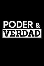 Poster de la serie Poder & verdad