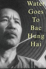 Poster de la película Water Goes to Bac Hung Hai