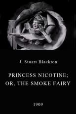 Poster de la película Princess Nicotine; or, The Smoke Fairy