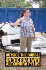 Poster de la película Outside the Bubble: On the Road with Alexandra Pelosi