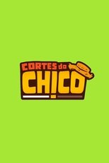 Poster de la serie Cortes do Chico