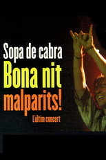 Poster de la película Sopa de Cabra - Bona nit malparits!