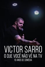 Poster de la película Victor Sarro: O Que Você Não Vê Na TV
