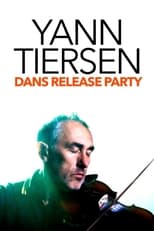 Poster de la película Yann Tiersen in release party