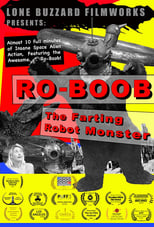 Poster de la película Ro-Boob: The Farting Robot Monster