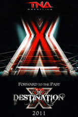 Poster de la película TNA Destination X 2011