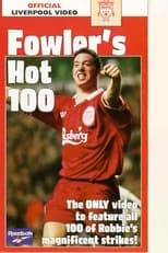 Poster de la película Liverpool - Fowler's Hot 100