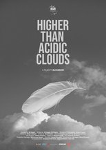Poster de la película Higher than Acidic Clouds
