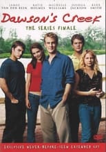 Poster de la película Dawson's Creek - The Series Finale (Extended Cut)