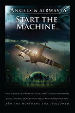 Poster de la película Angels & Airwaves: Start the Machine