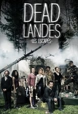 Poster de la serie Dead Landes, les escapés