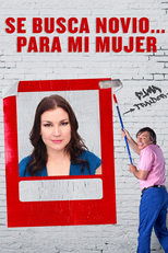 Poster de la película Se busca novio… para mi mujer