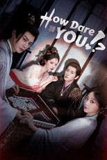 Poster de la serie How Dare You!?