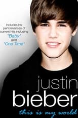 Poster de la película Justin Bieber - This Is My World