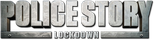 Logo Police Story: Lockdown
