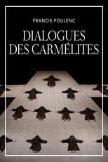 Poster de la película The Metropolitan Opera: Dialogues des Carmélites