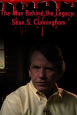 Poster de la película The Man Behind the Legacy: Sean S. Cunningham