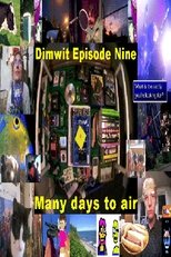 Poster de la película Dimwit Episode Nine