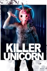 Poster de la película Killer Unicorn