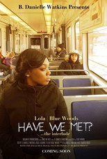 Poster de la película Have We Met?