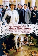 Poster de la película Maria Montessori: una vita per i bambini