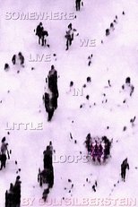Poster de la película Somewhere We Live in Little Loops