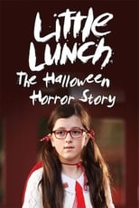 Poster de la película Little Lunch: The Halloween Horror Story