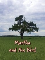Poster de la película Martha and the Bird