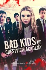 Poster de la película Bad Kids of Crestview Academy