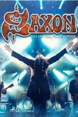 Poster de la película Saxon: Let Me Feel Your Power