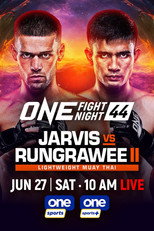 Poster de la película ONE Fight Night 44: Jarvis vs. Rungrawee 2