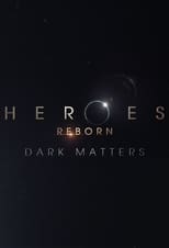 Poster de la serie Heroes Reborn: Dark Matters