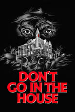 Poster de la película Don't Go in the House