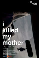 Poster de la película I Killed My Mother