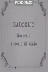 Poster de la película Badoglio: generale e uomo di stato