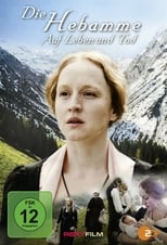 Poster de la película Die Hebamme - Auf Leben und Tod