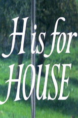 Poster de la película H Is for House
