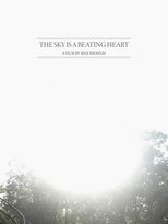 Poster de la película The Sky is a Beating Heart
