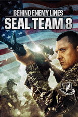 Poster de la película Seal Team Eight: Behind Enemy Lines