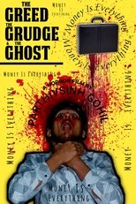 Poster de la película The Greed,The Grudge & The Ghost