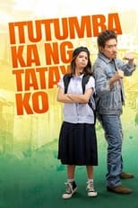 Poster de la película Itutumba Ka Ng Tatay Ko