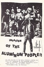 Poster de la película Invasion of the Aluminum People