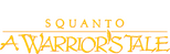 Logo Squanto: A Warrior's Tale