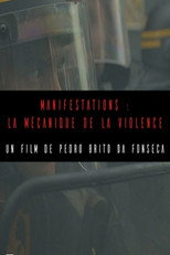 Poster de la película Manifestations : la mécanique de la violence