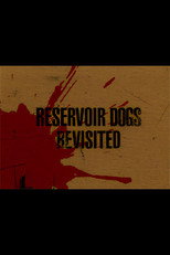Poster de la película Reservoir Dogs Revisited