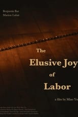 Poster de la película The Elusive Joy of Labor