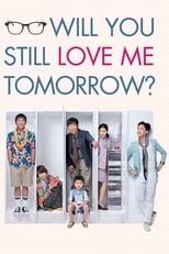 Poster de la película Will You Still Love Me Tomorrow?