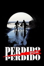 Poster de la película Perdido por perdido