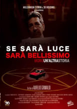 Poster de la película Se sarà luce sarà bellissimo - Moro: Un'altra storia